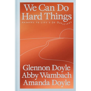 We Can Do Hard Things (2025)