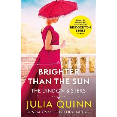 Brighter Than The Sun - Quinnová Julia