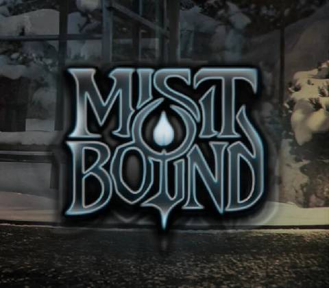 Mistbound