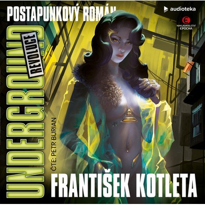 Underground: Revoluce - František Kotleta