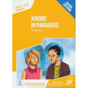 Amore in paradiso. Livello 2 A1/A2 + online MP3 audio | DUCCI GIOVANNI (ISBN: 9788861823945)
