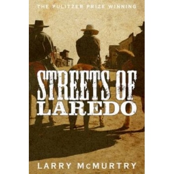Streets of Laredo - McMurtry Larry