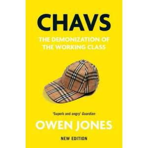 Chavs | Owen Jones (ISBN: 9781839760921)