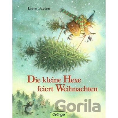 DIE KLEINE HEXE FEIERT WEIHNACHTEN BAETEN LIEVE