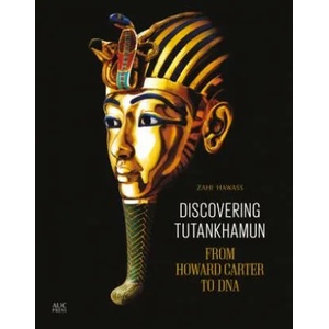 Discovering Tutankhamun | Zahi A. Hawass (ISBN: 9789774166372)