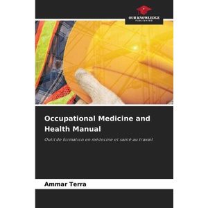 Occupational Medicine and Health Manual | AMMAR TERRA (ISBN: 9786209085772)