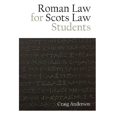 Roman Law for Scots Law Students - (Anderson Craig)