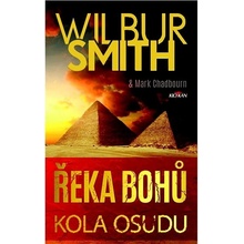 ŘEKA BOHŮ - KOLA OSUDU - Smith Wilbur, Chadbourn Mark