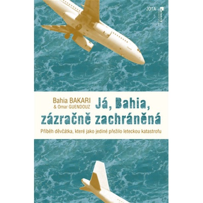Já, Bahia, zázračně zachráněná Bahia Bakari CZ