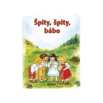 Špity, špity bábo