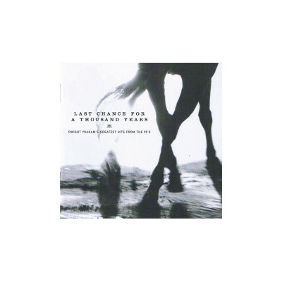 YOAKAM DWIGHT: LAST CHANCE FOR A THOUSAND YEA CD