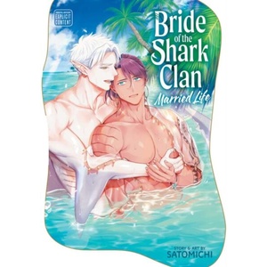 Bride of the Shark Clan: Married Life (ISBN: 9781974762774)