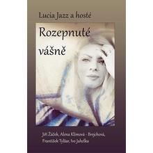 Rozepnuté vášně - Šafranková Lucia Štefanová