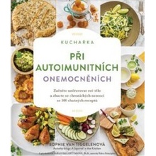 Kuchařka při autoimunitních onemocněních - Sophie Van Tiggelen