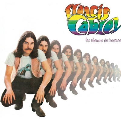 CABREL, FRANCIS - LES CHEMINS DE TRAVERSE LP