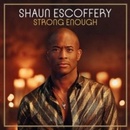 Strong Enough - Shaun Escoffery CD