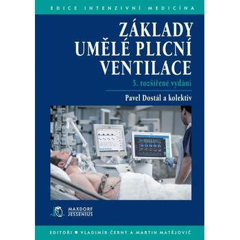 Základy umělé plicní ventilace, 5. vydání - Pavel Dostál
