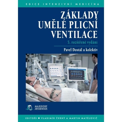 Základy umělé plicní ventilace, 5. vydání - Pavel Dostál
