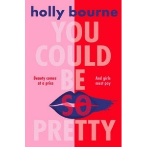 You Could Be So Pretty (ISBN: 9781474966832)