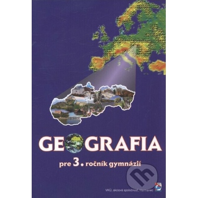 Geografia pre 3. ročník gymnázií - Ladislav Tolmáči