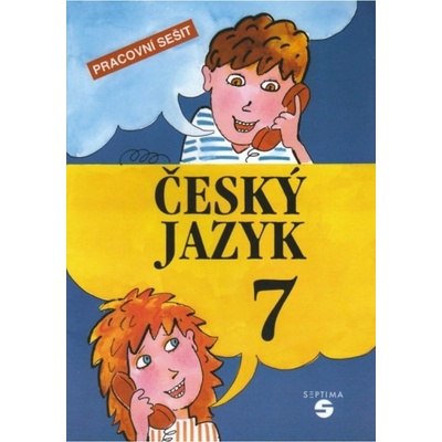 Český jazyk 7 ročník PS ZVŠ Septima