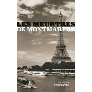 Les Meurtres de Montmartre | Cervantès (ISBN: 9782322451265)