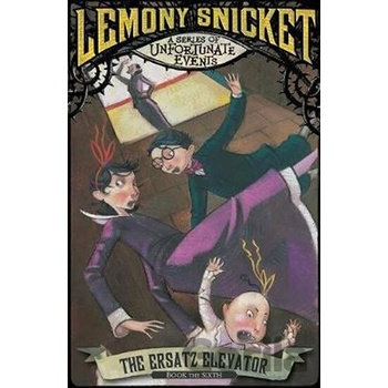 A Series of Unfortunate Events - Ersatz Elevator - Snicket, Lemony