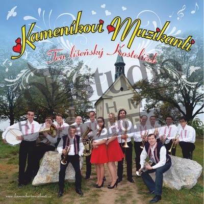 KAMENIKOVI MUZIKANTI - TEN LISENSKY KOSTELICEK CD