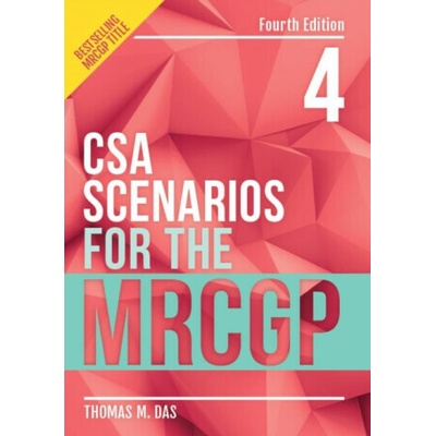 CSA Scenarios for the MRCGP, fourth edition - Thomas Das