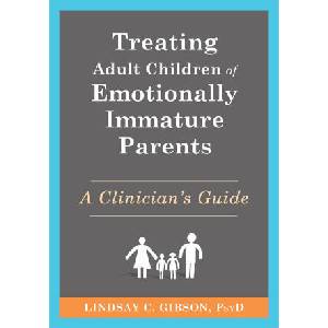 Treating Adult Children of Emotionally Immature Parents (ISBN: 9781648483592)