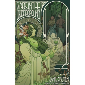 The Absinthe Underground (ISBN: 9781682634929)
