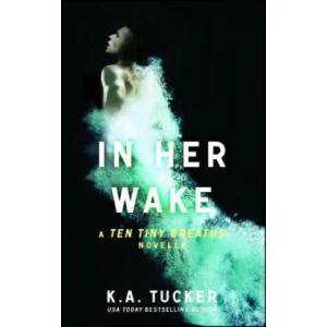 In Her Wake | K A Tucker (2015)