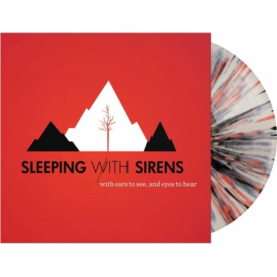 SLEEPING WITH SIRENS - WITH EARS TO SEE AND EYES TO HEAR 1 LP