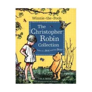 Winnie-the-Pooh: The Christopher Robin Collection (Tales of a Boy and his Bear) | A A Milne (ISBN: 9781405288019)