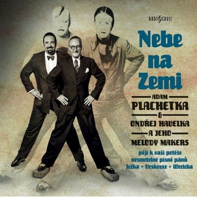 Adam Plachetka, Ondřej Havelka & Melody Makers - Nebe na Zemi LP