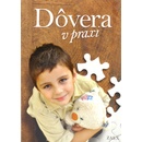 Dôvera v praxi