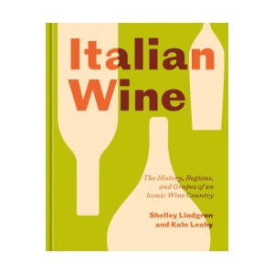 Italian Wine | Shelley Lindgren, Kate Leahy (2023)
