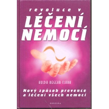 Revoluce v léčení nemocí - Hulda, Regehr Clark