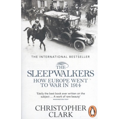 Sleepwalkers Clark Christopher St CatherineS College University of Cambridge