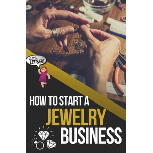 How to Start a Jewelry Business | Quinn Chapman (ISBN: 9781959948278)