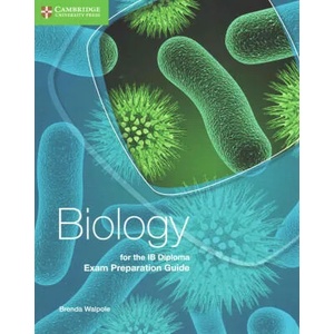 Biology for the IB Diploma Exam Preparation Guide | Brenda Walpole (ISBN: 9781107495685)