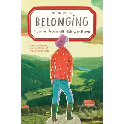 Belonging - Nora Krug