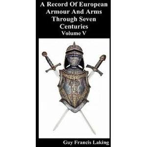 Record of European Armour and Arms Through Seven Centuries (ISBN: 9781849029940)