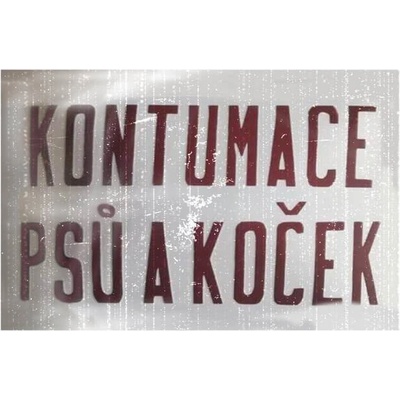 Kontumace psu a koček - ceduľa 30cm x 20cm Plechová tabuľa