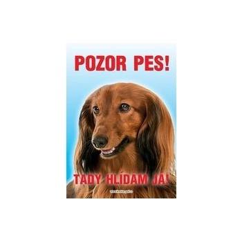 Grel Tabulka pozor pes jezevčík dlouhosrstý