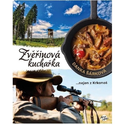 Zvěřinová kuchařka - Danka Šárková