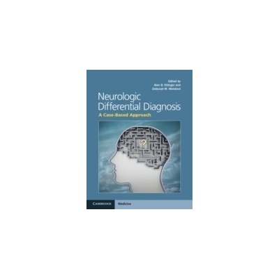 Neurologic Differential Diagnosis Ettinger Alan B. Albert Einstein College of Medicine New York