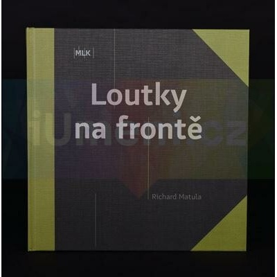 Loutky na frontě | Richard Matula