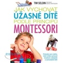 Jak vychovat úžasné dítě podle principů montessori