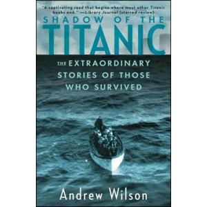 Shadow of the Titanic | Andrew Wilson (2013)